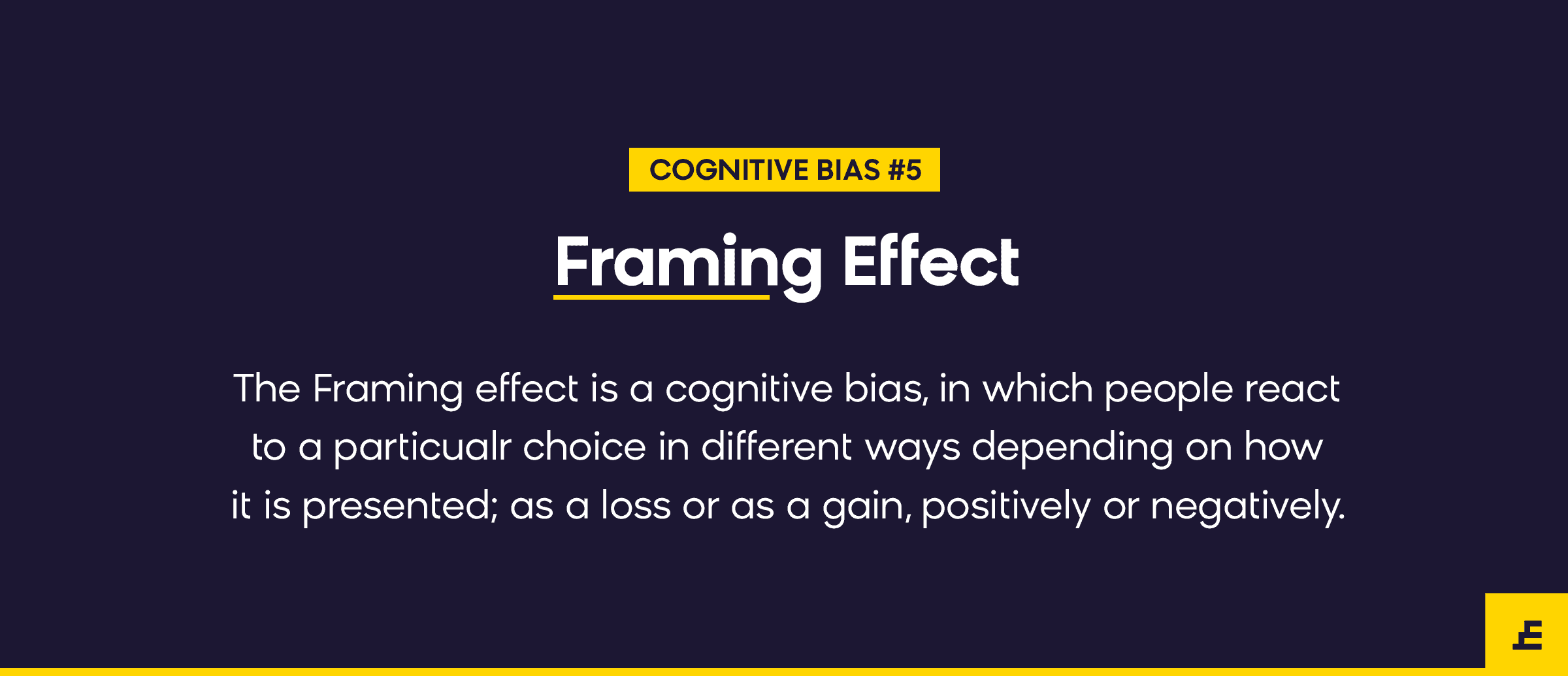 cognitive bias - framing effect