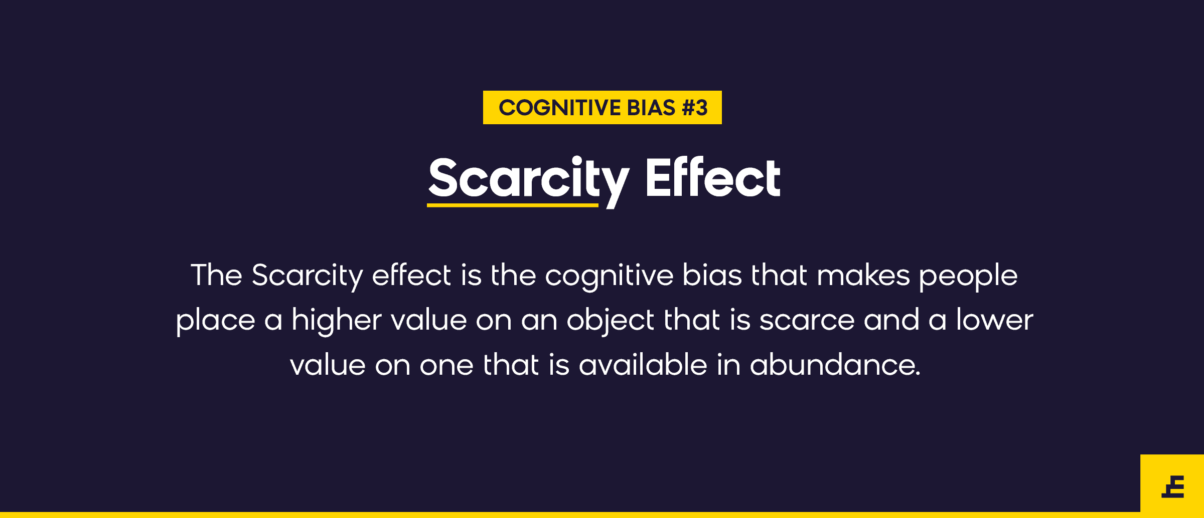 cognitive bias - scarcity effect