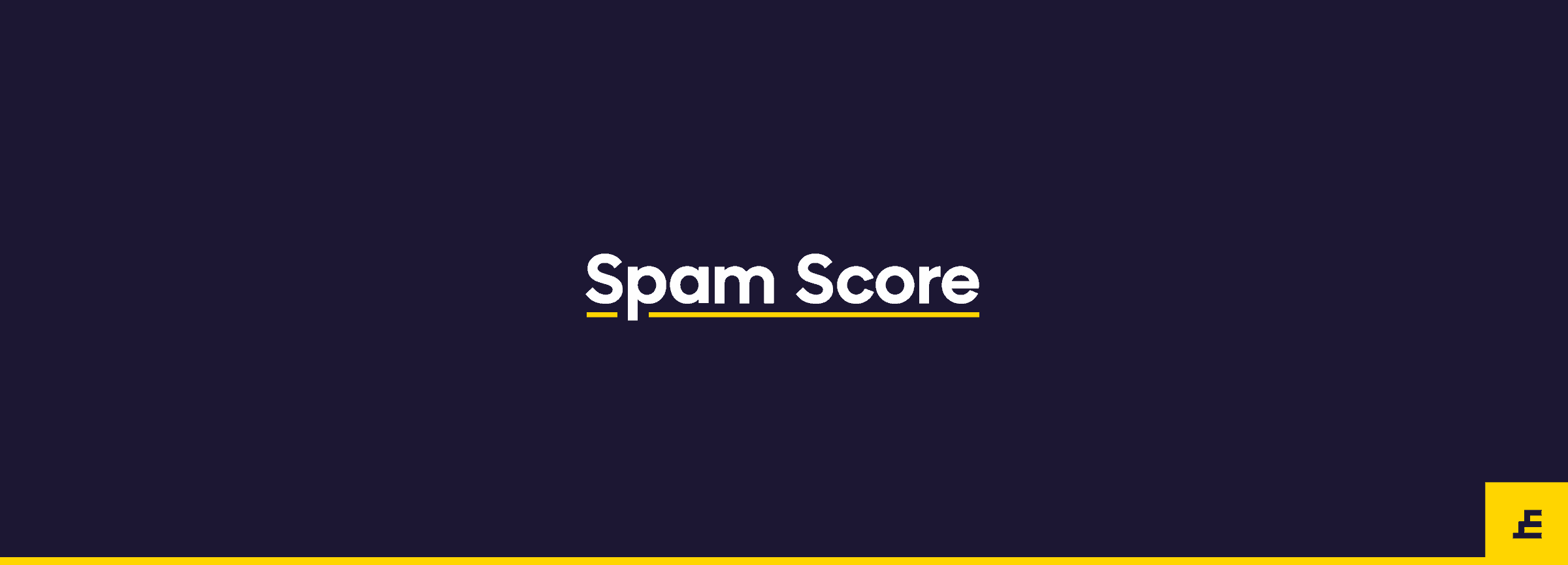 email marketing metric - spam score